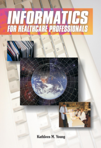 Informatics for Healthcare Professionals