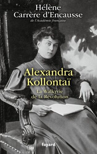 Alexandra Kollontai, la Walkyrie de la Révolution