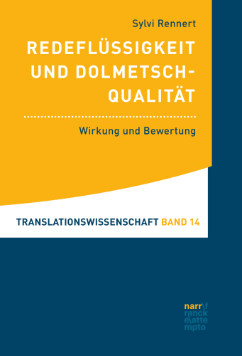 Redeflüssigkeit und Dolmetschqualität: Wirkung und Bewertung