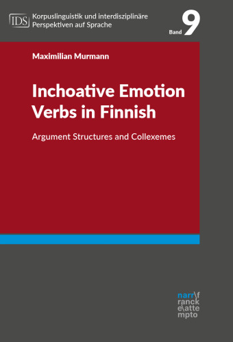 Inchoative Emotion Verbs in Finnish: Argument Structures and Collexemes