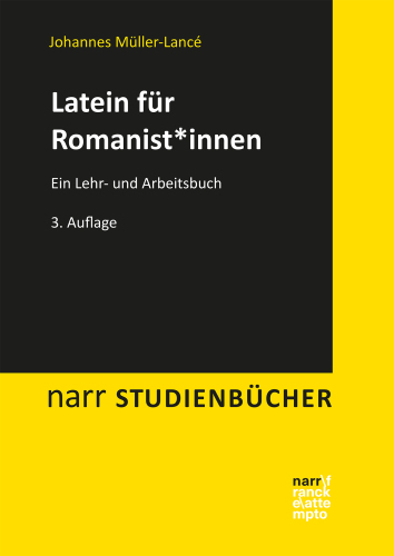 Latein für Romanist*innen: Ein Lehr- und Arbeitsbuch