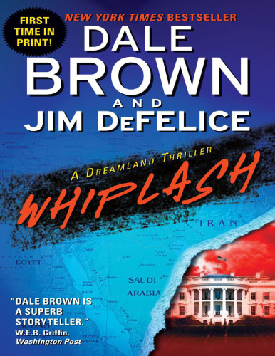 Whiplash: A Dreamland Thriller (Dale Brown's Dreamland)