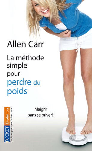 La méthode simple pour perdre du poids