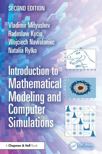 Introduction to Mathematical Modeling and Computer Simulations