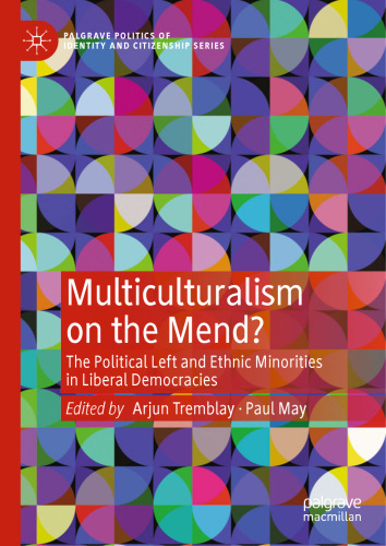 Multiculturalism on the Mend?: The Political Left and Ethnic Minorities in Liberal Democracies