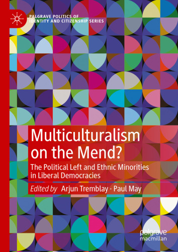 Multiculturalism on the Mend?: The Political Left and Ethnic Minorities in Liberal Democracies