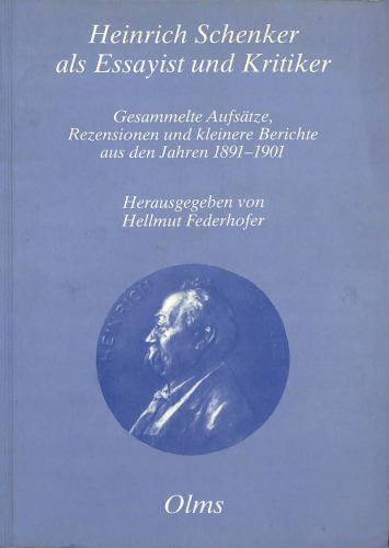 Heinrich Schencker als Essayist und Kritiker: Gesammelte Aufsätze, Rezensionen und kleine Aufsätze aus den Jahren 1891–1901