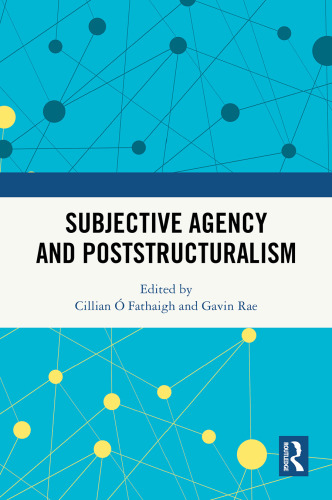 Subjective Agency and Poststructuralism