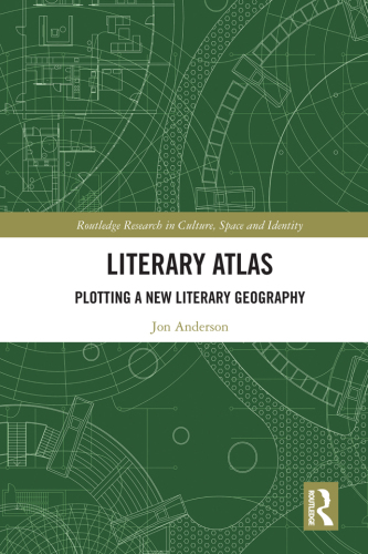 Literary Atlas: Plotting a New Literary Geography