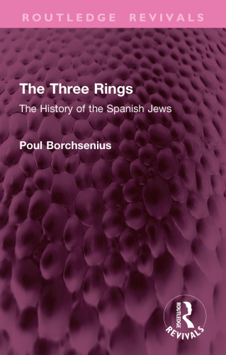 The Three Rings: The History of the Spanish Jews