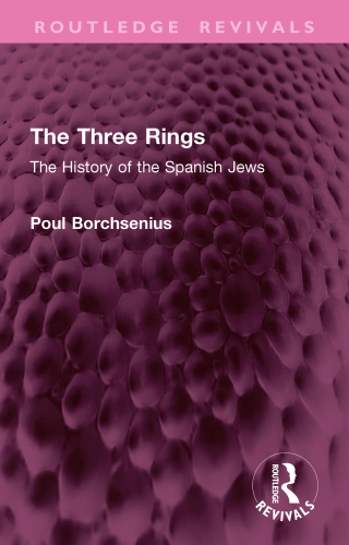 The Three Rings: The History of the Spanish Jews