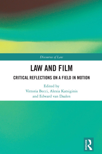Law and Film: Critical Reflections on a Field in Motion
