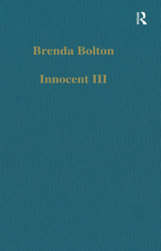 Innocent III: Studies on Papal Authority and Pastoral Care