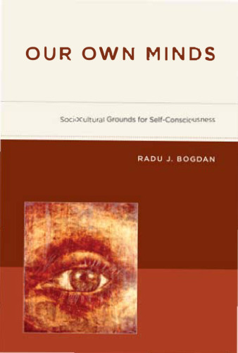 Our Own Minds: Sociocultural Grounds for Self-Consciousness