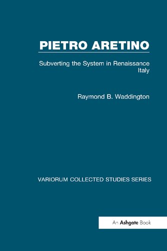 Pietro Aretino: Subverting the System in Renaissance Italy