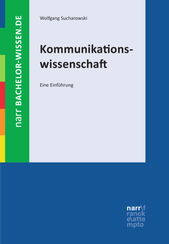 Kommunikationswissenschaft: Eine Einführung