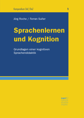 Sprachenlernen und Kognition: Grundlagen einer kognitiven Sprachendidaktik