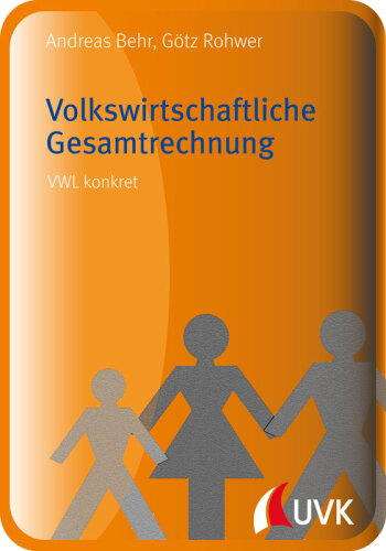 Volkswirtschaftliche Gesamtrechnung: VWL konkret