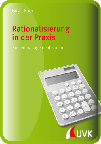 Rationalisierung in der Praxis: Kostenmanagement konkret