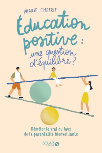 Education positive : une question d'équilibre ?