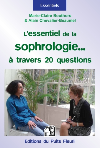 L'essentiel de la sophrologie... à travers 20 questions