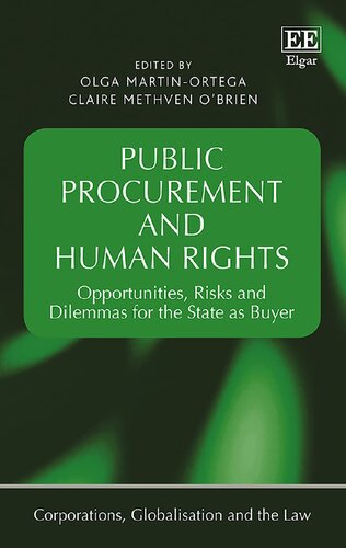 Public Procurement and Human Rights: Opportunities, Risks and Dilemmas for the State as Buyer