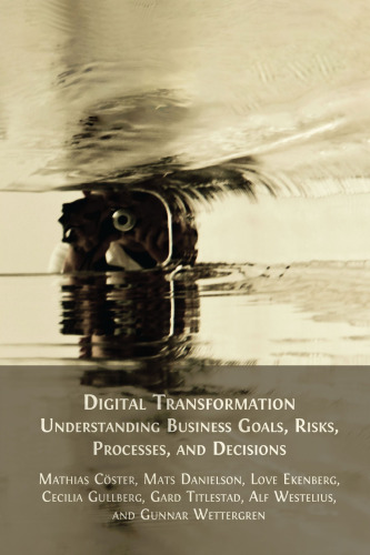 Digital Transformation - Understanding Business Goals, Risks, Processes, and Decisions