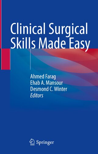 Clinical Surgical Skills Made Easy (Nov 14, 2024)_(3031691571)_(Springer).pdf