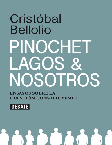 Pinochet, Lagos y nosotros