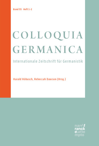 Colloquia Germanica: Internationale Zeitschrift für Germanistik. Band 55. Heft 1–2