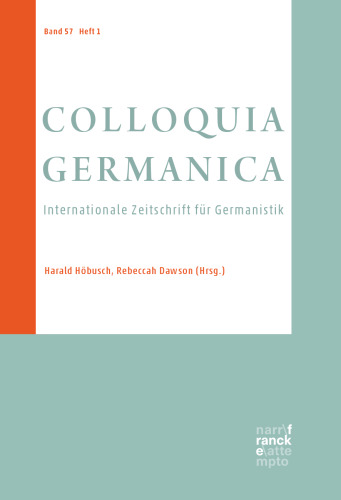 Colloquia Germanica: Internationale Zeitschrift für Germanistik. Band 57. Heft 1