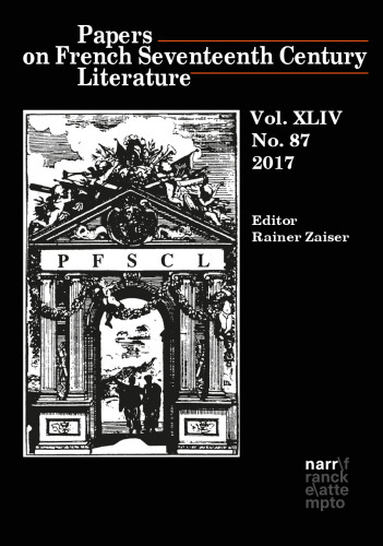 Papers on French Seventeenth Century Literature. Volume XLIV. Number 87