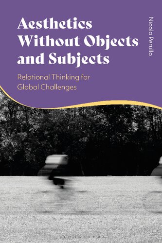 Aesthetics Without Objects and Subjects: Relational Thinking for Global Challenges