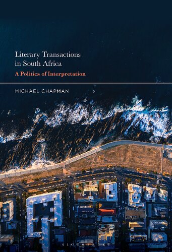 Literary Transactions in South Africa: A Politics of Interpretation