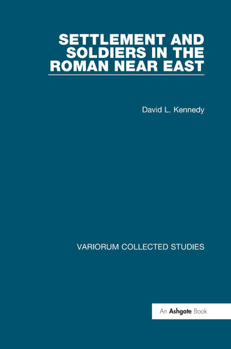 Settlement and Soldiers in the Roman Near East