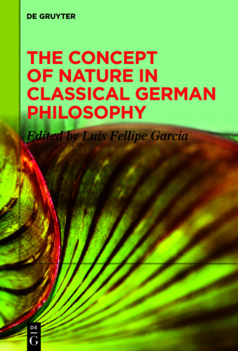 The Concept of Nature in Classical German Philosophy