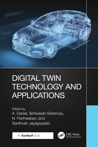 Digital Twin Technology and Applications