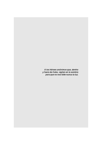 Los Disidentes, Agentes de La Seguridad Cubana Revelan La Historia Real (Spanish Edition)