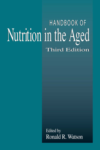 Handbook of Nutrition in the Aged, Third Edition (Modern Nutrition)