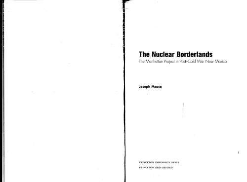 The Nuclear Borderlands: The Manhattan Project in Post-Cold War New Mexico