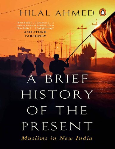 A Brief History of the Present: Muslims in New India