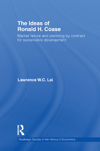 The Ideas of Ronald H. Coase: Market Failure and Planning by Contract for Sustainable Development