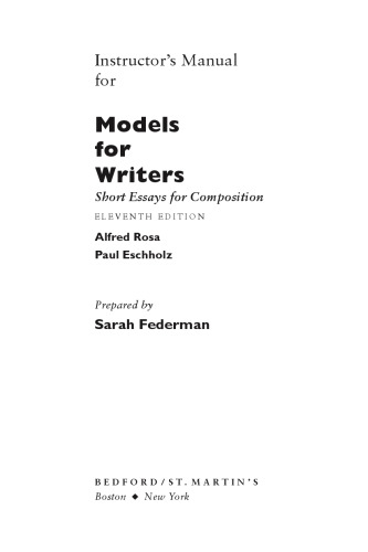 Instructor's Manual for Models for Writers: Short Essays for Composition, Eleventh Edition