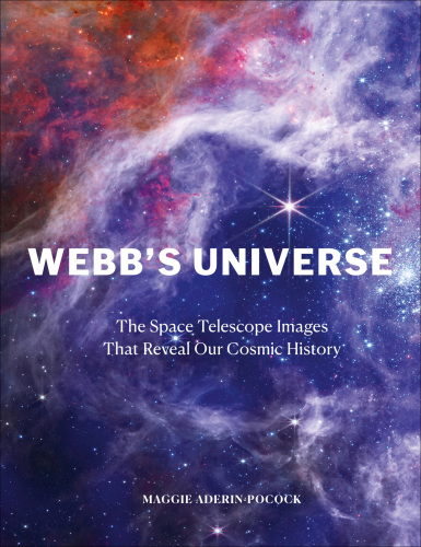 Webb's Universe: The Space Telescope Images That Reveal Our Cosmic History