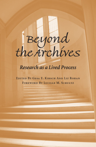 Beyond the Archives: Research as a Lived Process