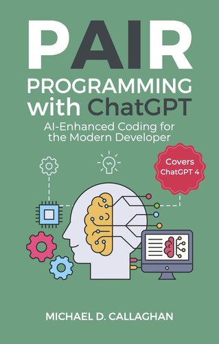 Pair Programming with ChatGPT: AI-Enhanced Coding for the Modern Developer