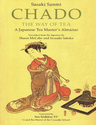 Chado: The Way of Tea : A Japanese Tea Master's Almanac