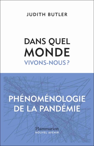 Dans quel monde vivons-nous ? Phénoménologie de la pandémie