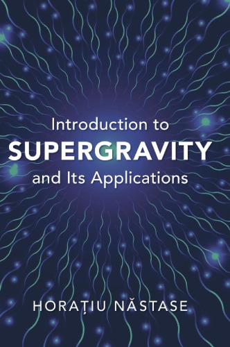 Introduction to Supergravity and Its Applications