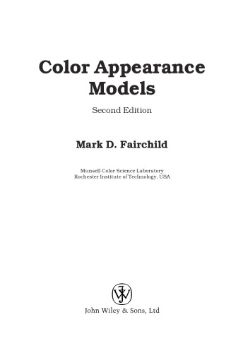 Color Appearance Models, 2nd edition (The Wiley-IS&T Series in Imaging Science and Technology)